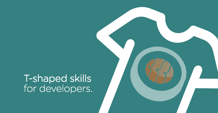 T Shaped Skills For Developers