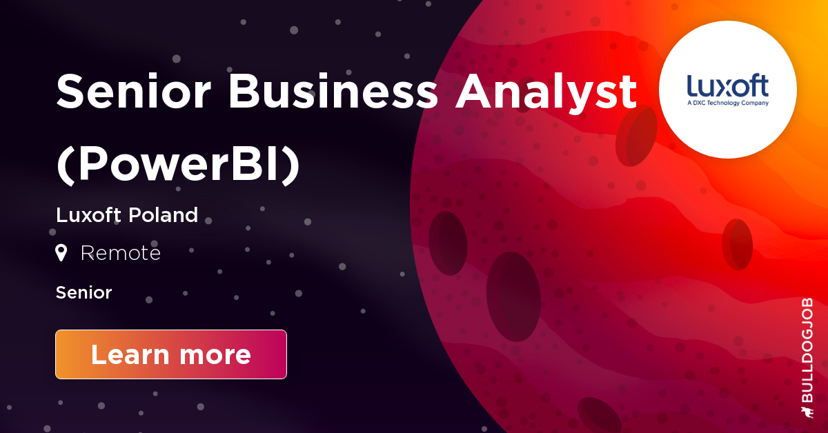 senior-business-analyst-powerbi-remote-luxoft-poland